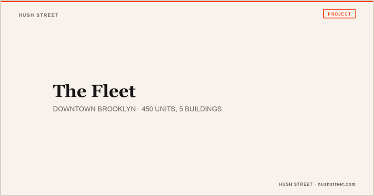 The Fleet, Downtown Brooklyn -- Hush Street Living Project Page cover